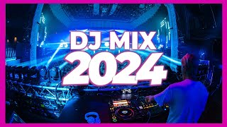 DJ MIX 2024  Mashups amp Remixes of Popular Songs 2024  DJ Remix Song Dance Club Music DJ Mix 2024 🥳 [upl. by Lav]