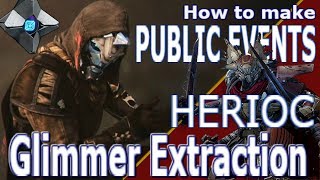 Glimmer Extraction  Heroic Public Event  Destiny 2  How to Guide [upl. by Olegnaed]