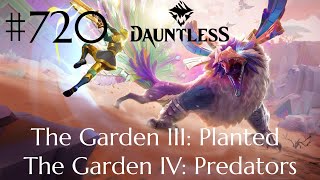 Dauntless Walkthrough Part 720  The Garden III Planted amp The Garden IV Predators No Commentary [upl. by Laira]