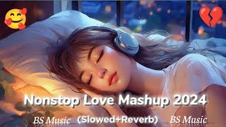 Night non stop Relax song Love mashup songs❤️lofi song broken heart💔touching felling song lofi remix [upl. by Jb454]