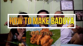 How To Make Baduya DagamiStyle [upl. by Omoj]