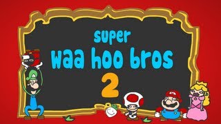 Super WAA HOO Bros 2 [upl. by Isaak898]