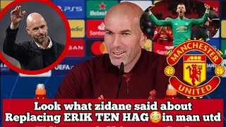 BREAKING✅WHAT ZINEDIN ZIDANE SAID ABOUT REPLACING TEN HAG IN MANCHESTER UNITED😳WILL HE BE SOLUTION [upl. by Ellahcim]