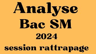 Ex n° 1 Analyse Bac SM 2024R [upl. by Enak]