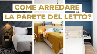 PARETE DEL LETTO 10 soluzioni per arredarla  Consigli dell’Architetto [upl. by Airliah571]