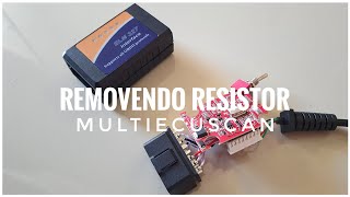 COMO REMOVER RESISTOR DE SCANNER PARA CONECTAR NO MULTIECUSCAN [upl. by Burkley]