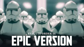 Republic Clone Army March x Order 66 Theme  EPIC VERSION [upl. by Anjanette]