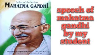 2 October gandhi jayanti speech by my student [upl. by Nire216]