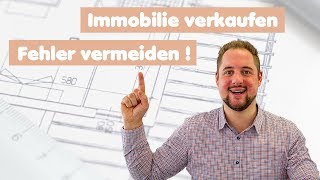 Haus verkaufen amp Fehler vermeiden  Wichtige Tipps beim Immobilienverkauf [upl. by Imtiaz919]