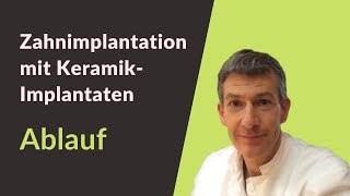 Zahnimplantat einsetzen  Zahnimplantation Ablauf mit Keramikimplantaten  Dr Stefan Wittmann [upl. by Aenal]