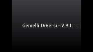 Gemelli DiVersi  VAI Lyrics [upl. by Arin689]