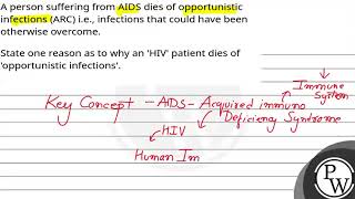 A person suffering from AIDS dies of opportunistic infections ARC ie infections that could [upl. by Paget99]