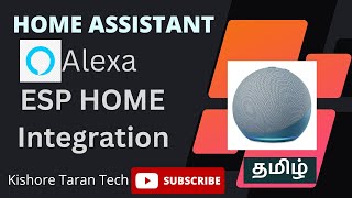 Home Assistant  Alexa Echo dot integration  ESP home devices  Tamil [upl. by Siddra]