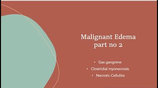 Malignant edema  part no 2  gas gangrene [upl. by Amann]