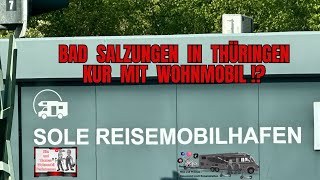 Infos während unserer Reha Bad Salzungen schön gelegener Wohnmobilhafen sogar mit Kur buchbar [upl. by Lorou]