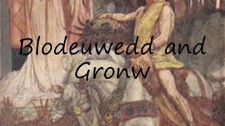 How to pronounce Blodeuwedd and Gronw in Welsh [upl. by Cora]