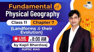 Fundamental of Physical Geography  Geomorphic Processes  Class 11  Chapter 7  LIVE SESSION [upl. by Anrahs]