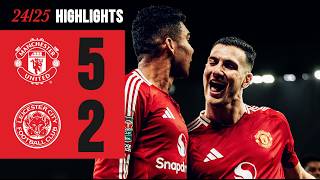 FIVESTAR PERFORMANCE ⭐️  Man Utd 52 Leicester  Highlights [upl. by Meurer]