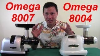 Omega 8007 Nutrition Center vs Omega 8004 Juicer Comparison [upl. by Nibot258]