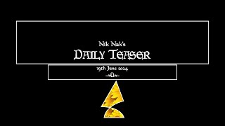 Nik Nak’s Daily Teaser — 19th June 2024 [upl. by Trini]