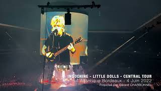 Indochine  Little Dolls  Central Tour  Bordeaux 2022 [upl. by Conti]