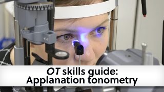 OT skills guide Applanation tonometry [upl. by Ahsian]