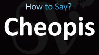 How to Pronounce Cheopis correctly [upl. by Cioffred180]