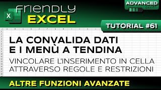 EXCEL 61 La Convalida Dati e i Menù a Tendina [upl. by Kciredohr]