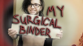 FtM Top Surgery Post Op Surgical Binder Care [upl. by Arihk719]