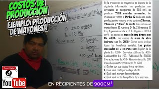 Componentes del COSTO DE PRODUCCIÓN │Cálculo de Materia Prima MOD CIF │Ejer Mayonesa bien explicado [upl. by Lanette]