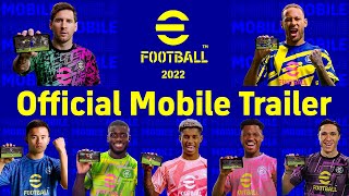 eFootball™ 2022 Official Mobile Trailer [upl. by Pussej]