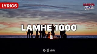 LYRICS  VS42  Lamhe 1000  Campus Diaries [upl. by Nedyarb]