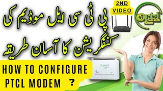 How to Configure PTCL Modem How to do PTCL Modem settings amp Configuration after Reset  2nd video [upl. by Llenod]