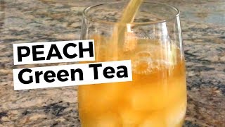 How To Make Peach Green Tea SUPER SIMPLE RECIPE [upl. by Dorej]