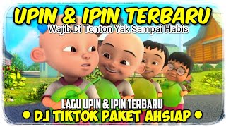 DJ TIKTOK  AHSIAP PAKET Versi UPIN amp IPIN TERBARU   FULL DANCE UPIN amp IPIN [upl. by Daza]