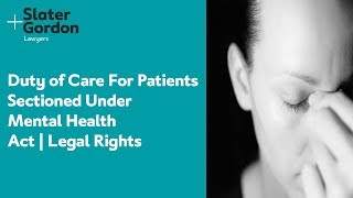 Duty of Care For Patients Sectioned Under Mental Health Act  Legal Rights [upl. by Lamag]