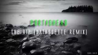 Portishead  The Rip Datassette Remix [upl. by Douglas778]