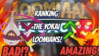 RANKING ALL THE YOKAI LOOMAINS  Loomian Legacy PVP [upl. by Aneed]