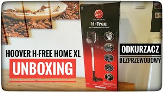 ODKURZACZ HOOVER HFree Home XL HF18RXL011 unboxing  ForumWiedzy [upl. by Yssej296]