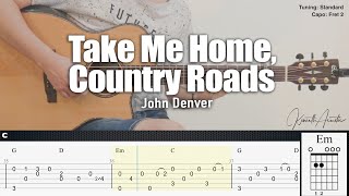 Take Me Home Country Roads  John Denver  Fingerstyle Guitar  TAB  Chords  Lyrics [upl. by Brandie]