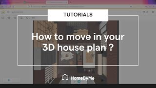 How to move in your 3D house plan  HomeByMe Tutorials [upl. by Avilys]