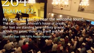 264 My heart was glad to hear the welcome sound Psalm 122 [upl. by Sert187]