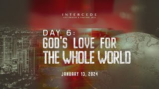 Experience Gods Love  Day 6  January 13 2024 [upl. by Swords]