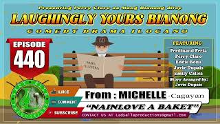 LAUGHINGLY YOURS BIANONG 147 COMPILATION  ILOCANO DRAMA  LADY ELLE PRODUCTIONS [upl. by Niahs]