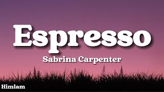 Sabrina Carpenter  Espresso Lyrics [upl. by Asoj]