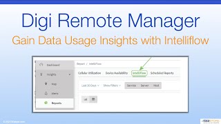 Digi Remote Manager  Gain Data Usage Insights with Intelliflow [upl. by Cristoforo]