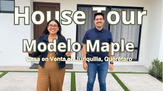 House Tour  Casa Maple Los Robles Juriquilla Querétaro [upl. by Olsen]