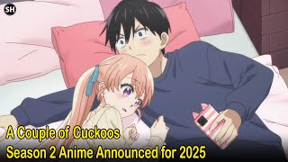 A Couple of Cuckoos Season 2 Anime Announced for 2025 [upl. by Haym]