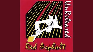 Red Asphalt [upl. by Lebar]