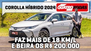 Toyota Corolla 2024 sedã híbrido MUDA POUCO e beira os R 200000 mas faz mais de 18 kml [upl. by Asecnarf]